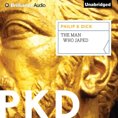 The Man Who Japed Audiobook, by Philip K. Dick