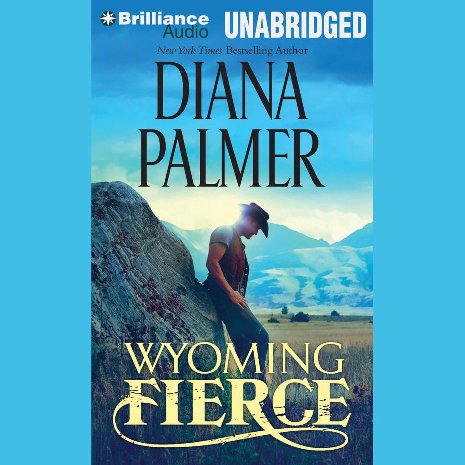 Wyoming Fierce Audiobook, by Diana Palmer