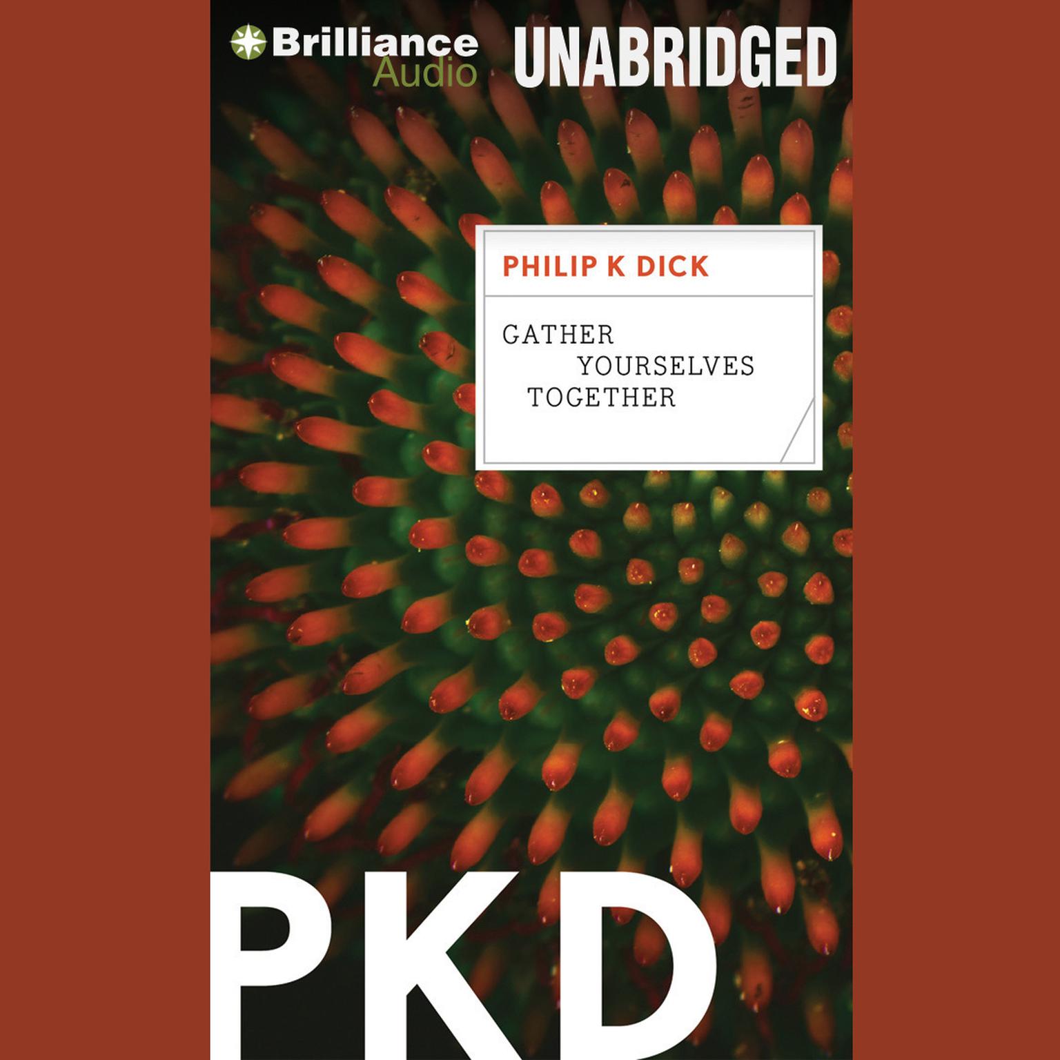 Gather Yourselves Together Audiobook, by Philip K. Dick