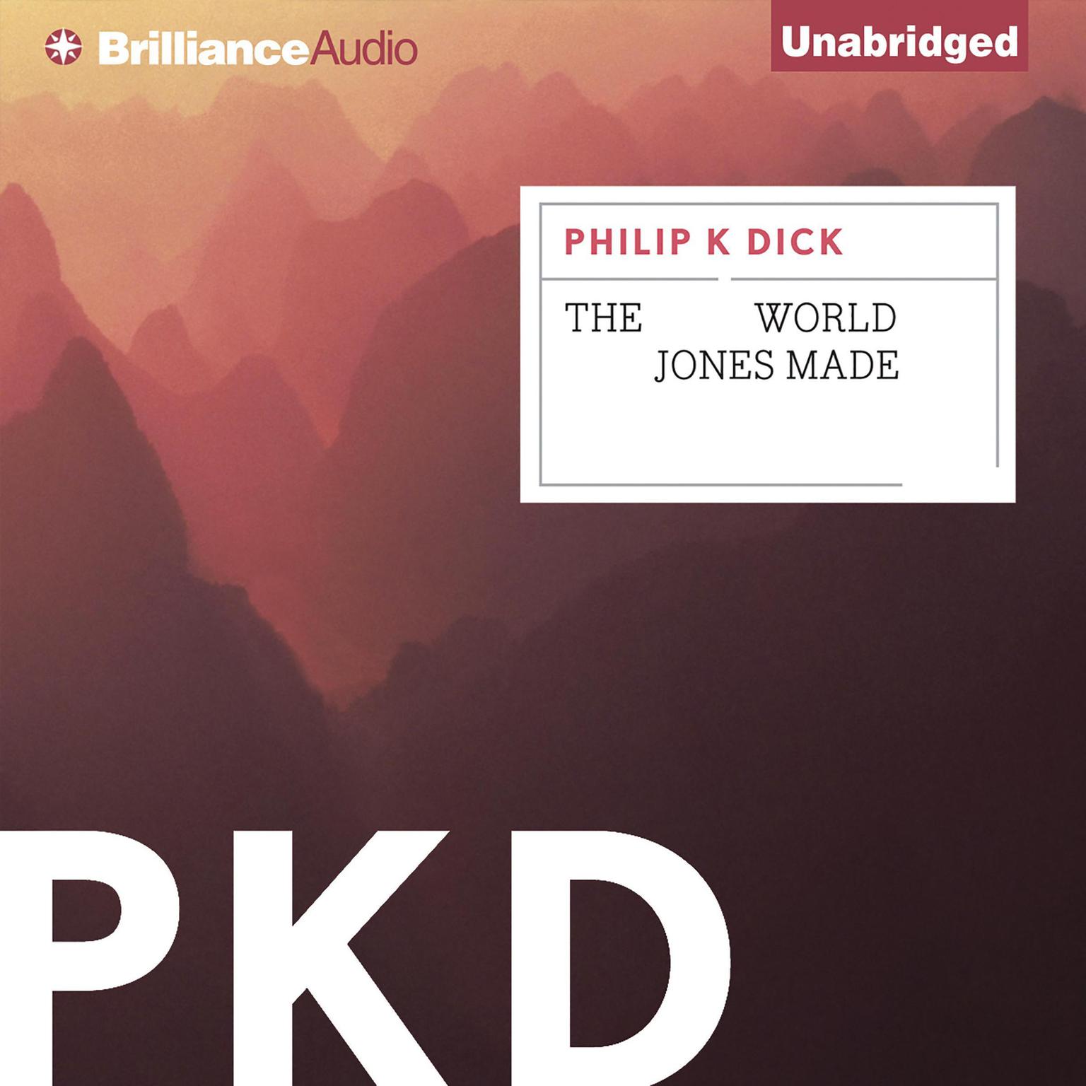 The World Jones Made Audiobook, by Philip K. Dick