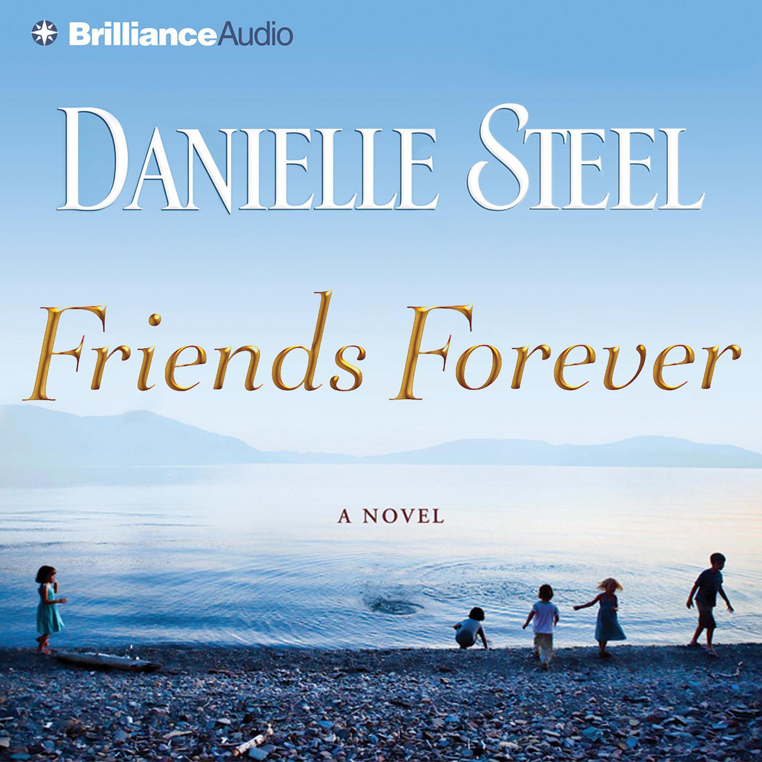 Friends Forever (Abridged): A Novel Audiobook, by Danielle Steel