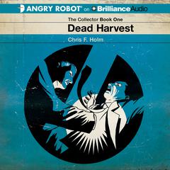 Dead Harvest Audiobook, by Chris F. Holm