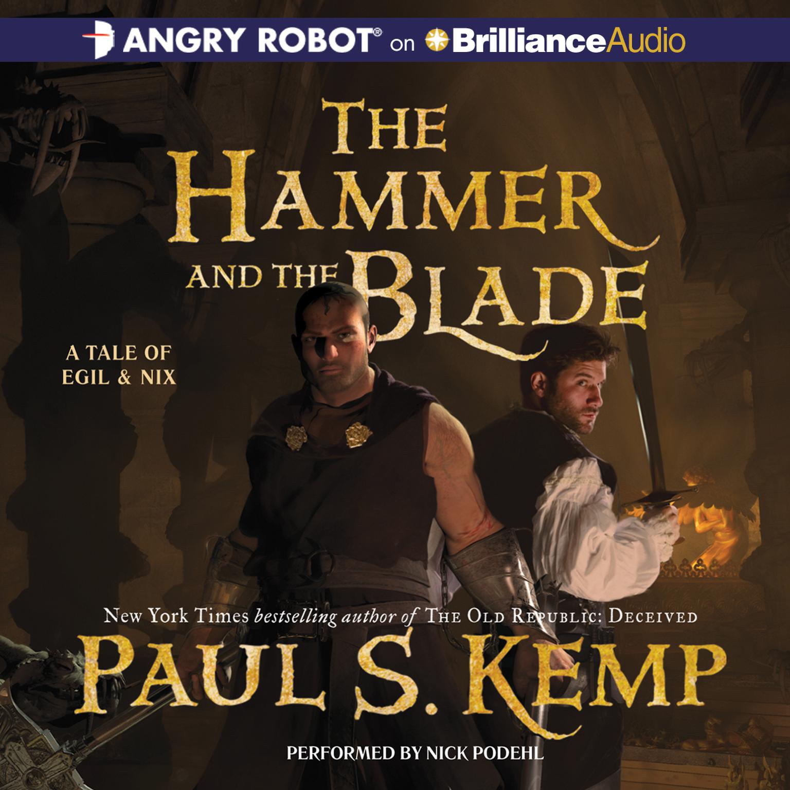 The Hammer and the Blade: An Egil & Nix Novel Audiobook, by Paul S. Kemp