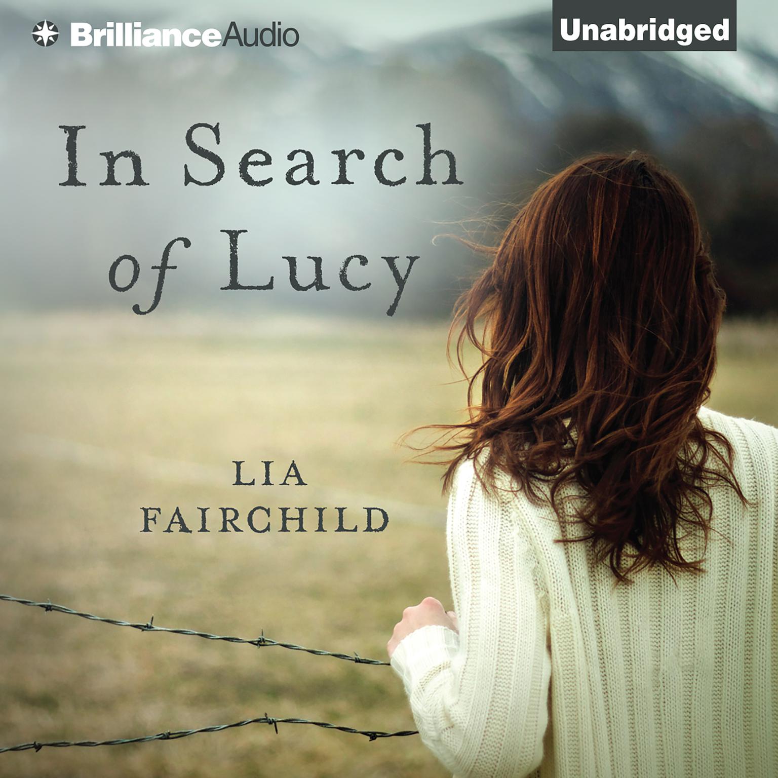 In Search of Lucy: A Novel Audiobook, by Lia Fairchild