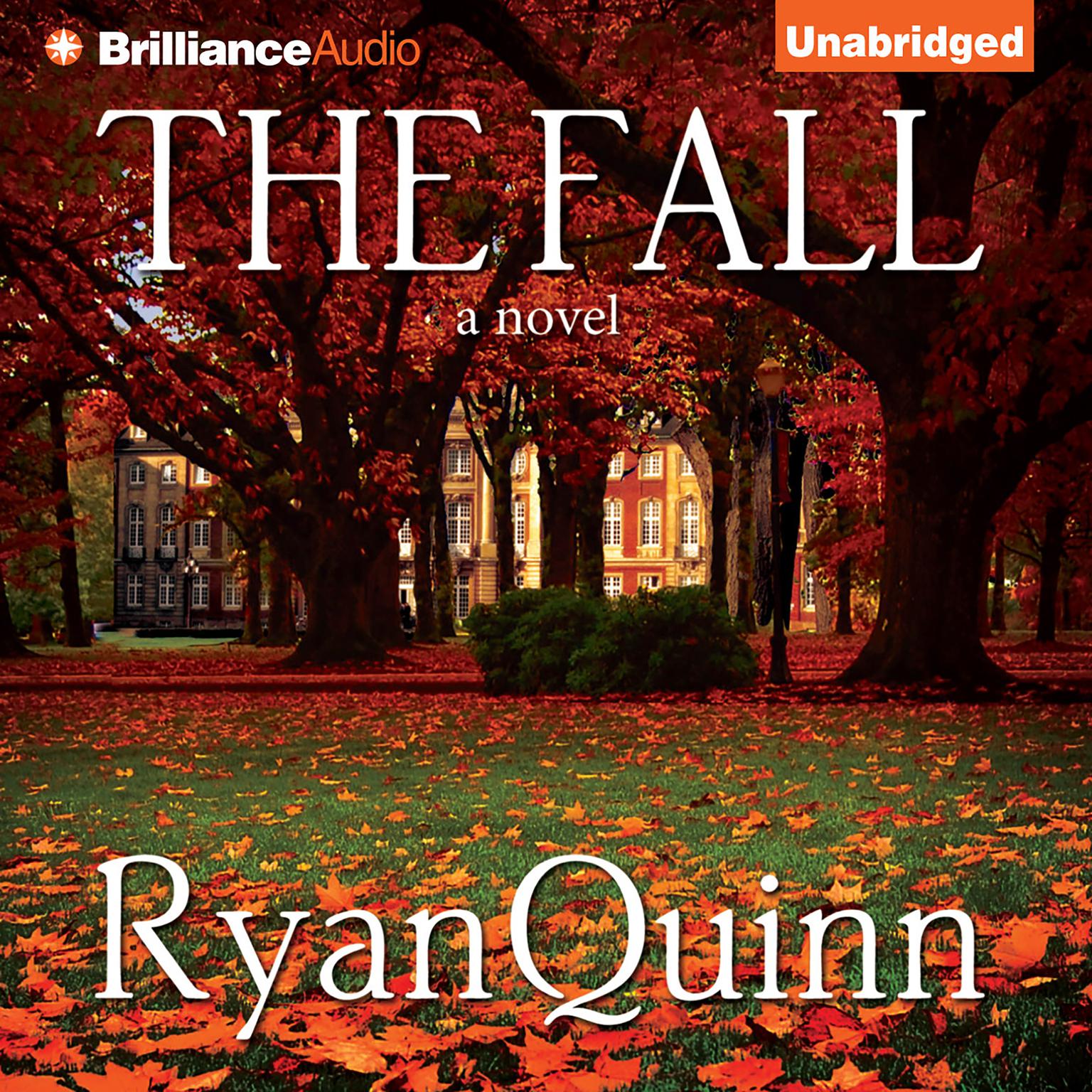 The Fall: A Novel Audiobook, by Ryan Quinn