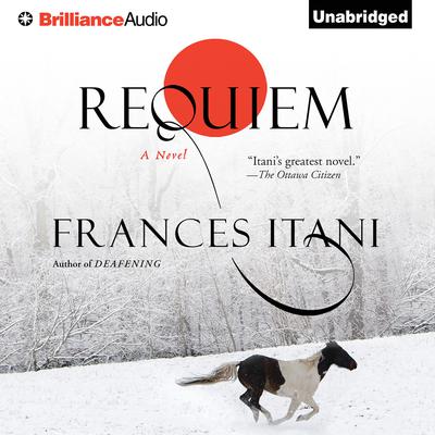 Requiem Audiobook, by Frances Itani