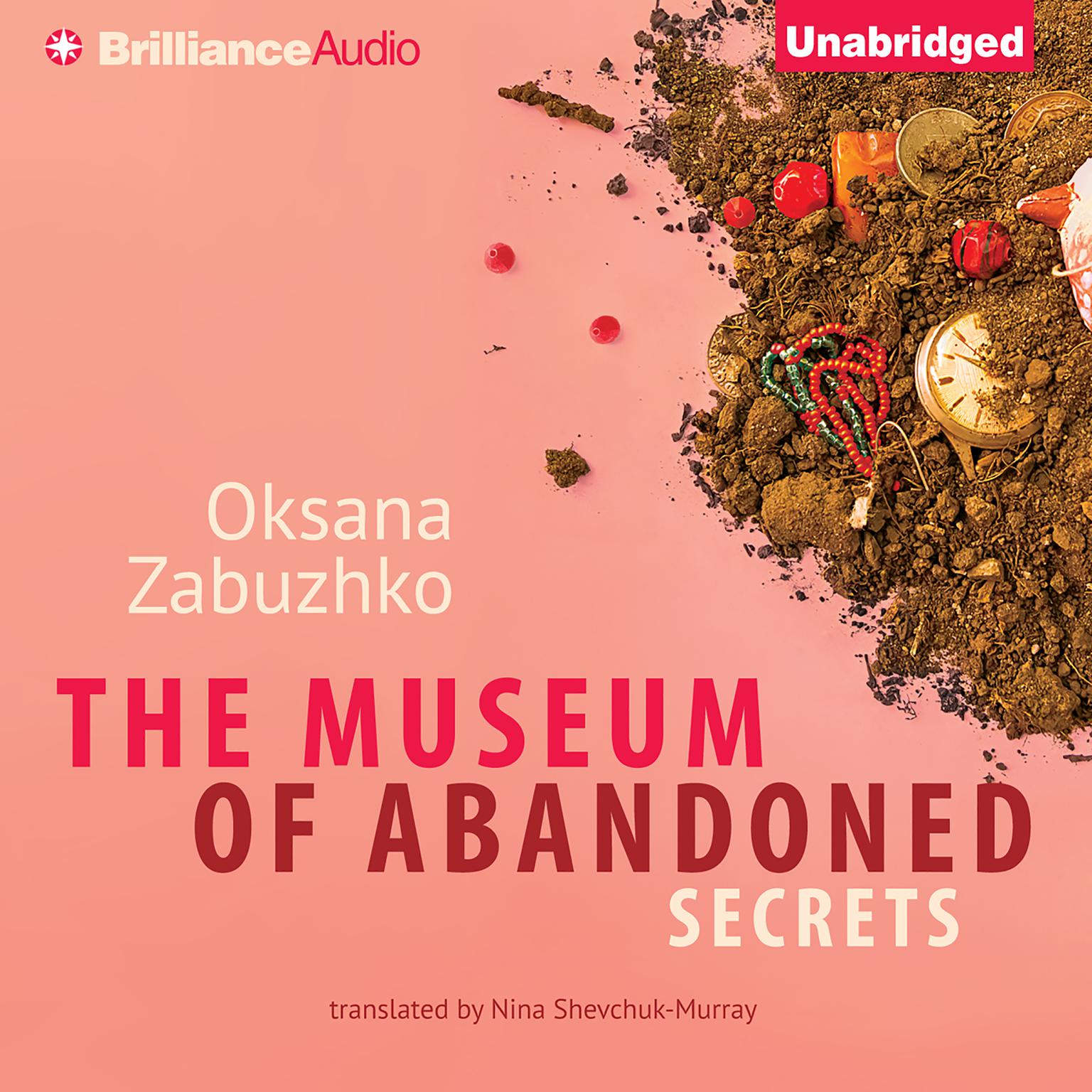 The Museum of Abandoned Secrets Audiobook, by Oksana Zabuzhko