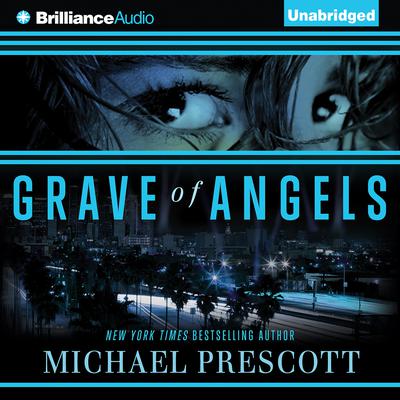 Grave of Angels Audiobook, by Michael Prescott