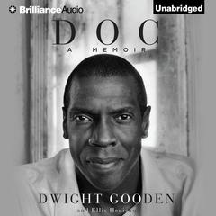 Doc: A Memoir Audiobook, by Dwight Gooden