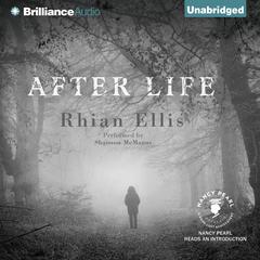 After Life: A Novel Audiobook, by Rhian Ellis