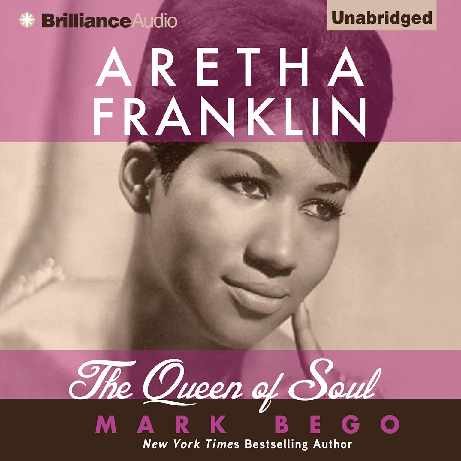 Aretha Franklin: The Queen of Soul Audiobook, by Mark Bego