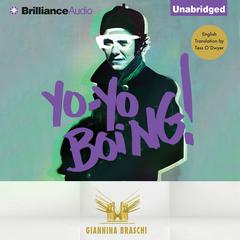Yo-Yo Boing! Audiobook, by Giannina Braschi