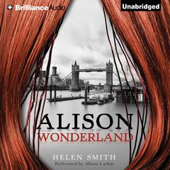 Alison Wonderland Audiobook, by Helen Smith