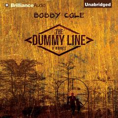 The Dummy Line Audiobook, by Bobby Cole