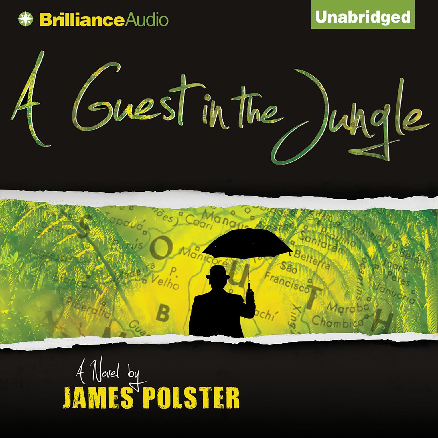 A Guest in the Jungle Audiobook, by James Polster