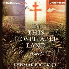In This Hospitable Land Audiobook, by Lynmar Brock