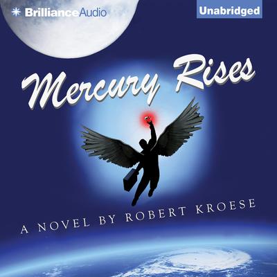Mercury Rises Audiobook, by Robert Kroese