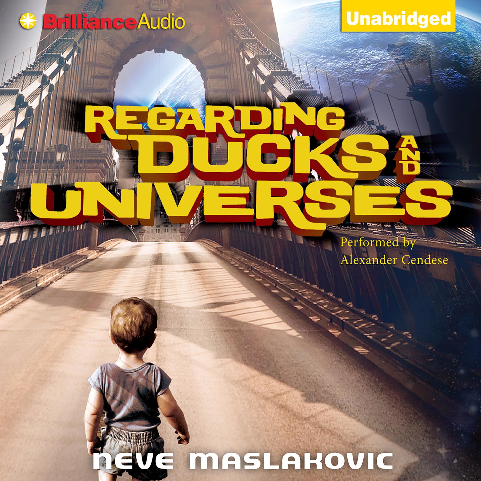 Regarding Ducks and Universes Audiobook, by Neve Maslakovic