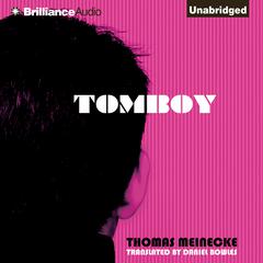 Tomboy Audiobook, by Thomas Meinecke