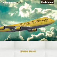 United States of Banana Audiobook, by Giannina Braschi