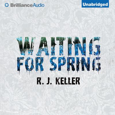 Waiting For Spring Audiobook, by 