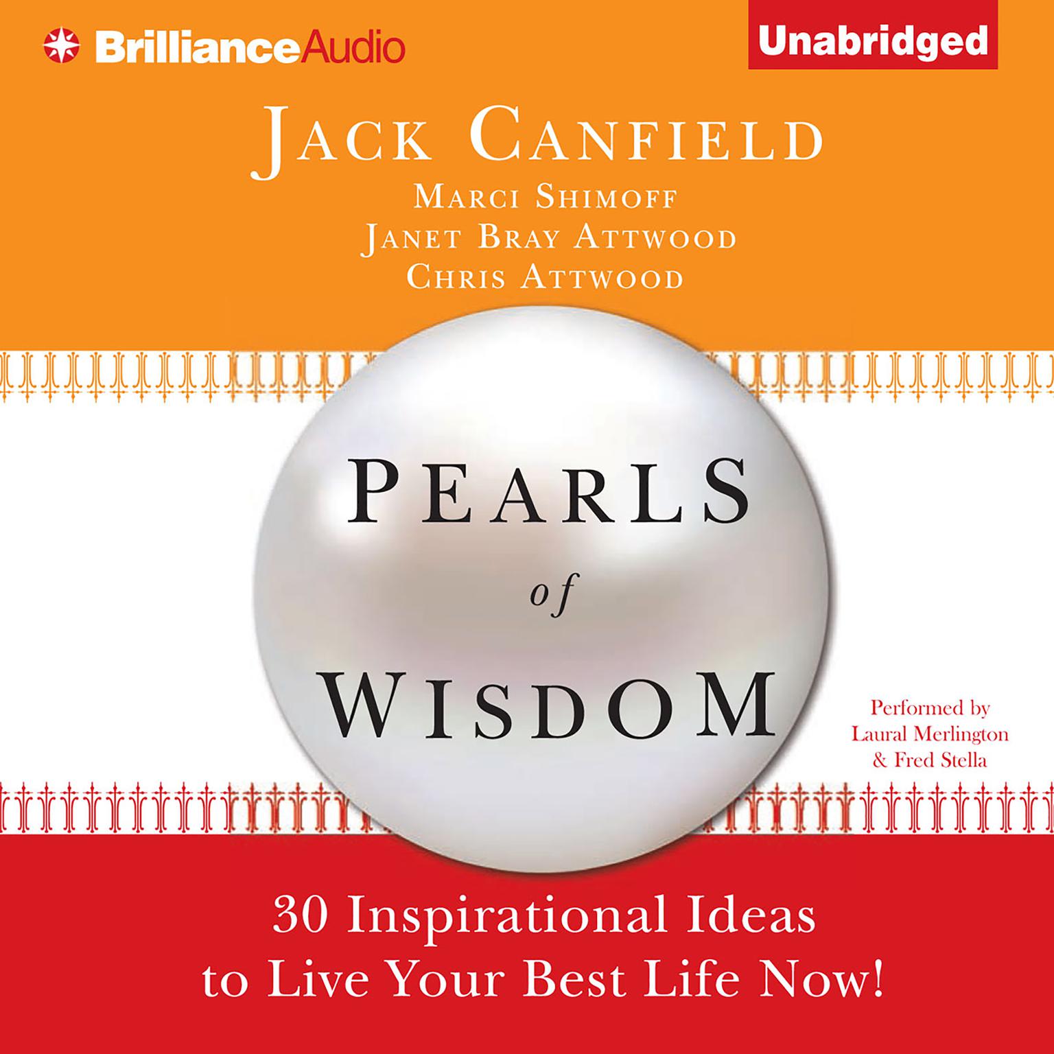 Pearls of Wisdom: 30 Inspirational Ideas to Live your Best Life Now! Audiobook, by Jack Canfield