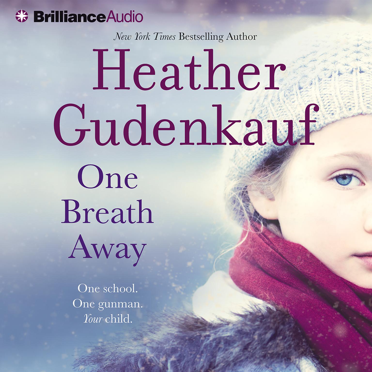 One Breath Away (Abridged) Audiobook, by Heather Gudenkauf