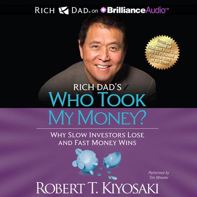Who Took My Money?: Why Slow Investors Lose and Fast Money Wins! Audiobook, by 