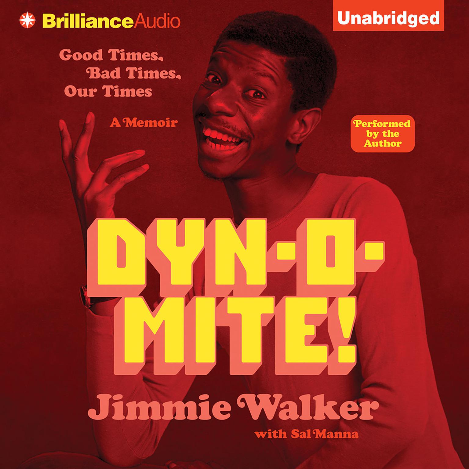 Dynomite!: Good Times, Bad Times, Our Times -- A Memoir Audiobook, by Jimmie Walker