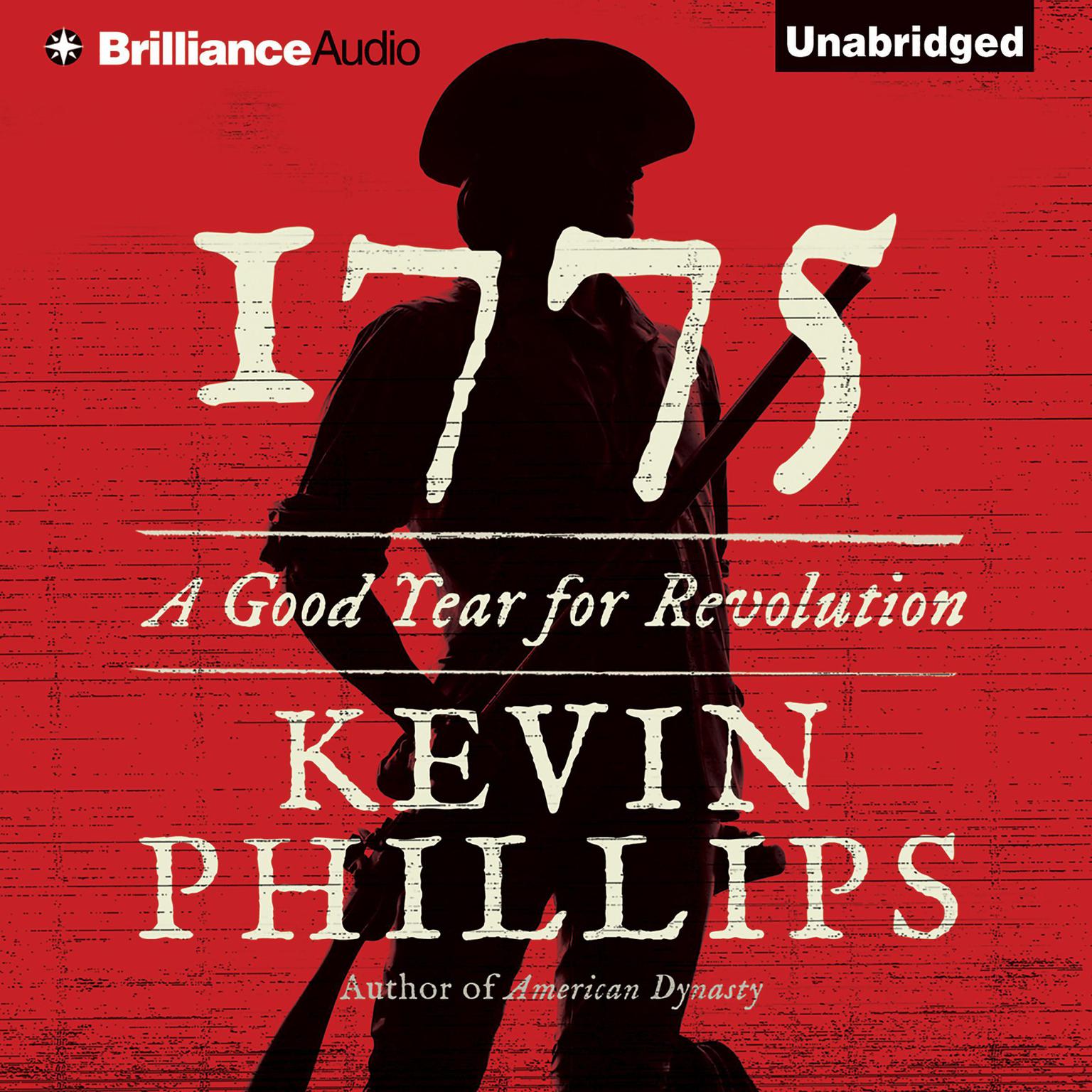 1775: A Good Year for Revolution Audiobook, by Kevin Phillips
