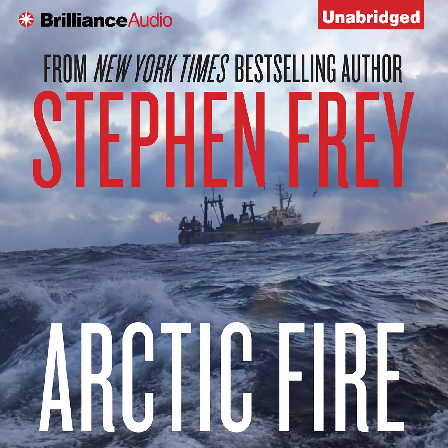 Arctic Fire Audiobook, by Stephen Frey