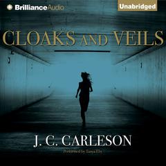 Cloaks and Veils Audiobook, by J. C. Carleson