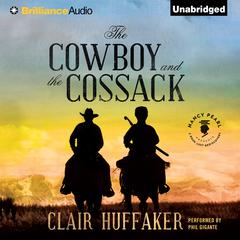 The Cowboy and the Cossack Audiobook, by Clair Huffaker