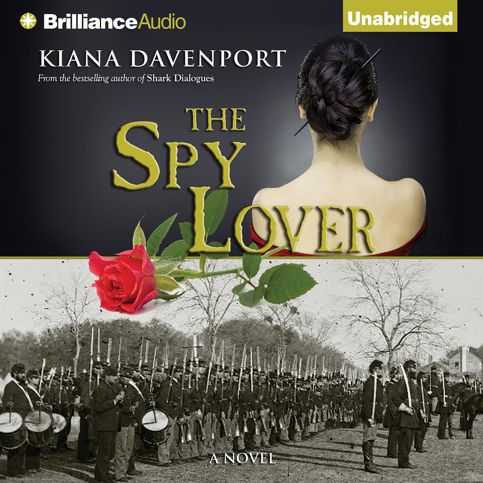 The Spy Lover: A Novel Audiobook, by Kiana Davenport