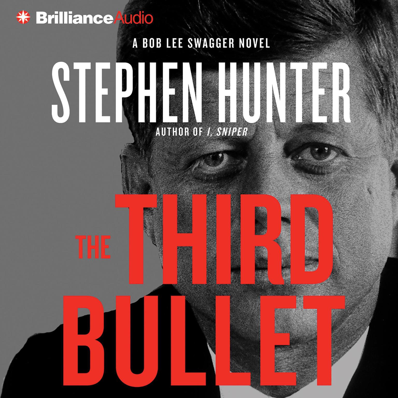 The Third Bullet (Abridged) Audiobook, by Stephen Hunter