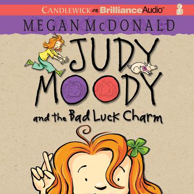 Judy Moody and the Bad Luck Charm Audiobook, by Megan McDonald