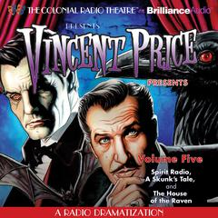 Vincent Price Presents, Vol. 5: Three Radio Dramatizations Audiobook, by M. J. Elliott