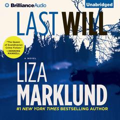Last Will: A Novel Audiobook, by Liza Marklund