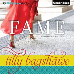 Fame Audiobook, by Tilly Bagshawe