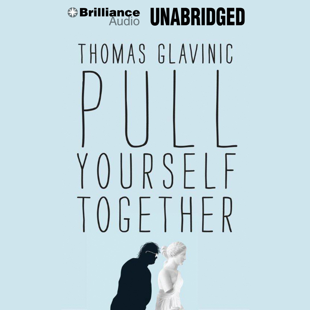 Pull Yourself Together Audiobook, by Thomas Glavinic