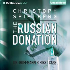 The Russian Donation Audiobook, by Christoph Spielberg