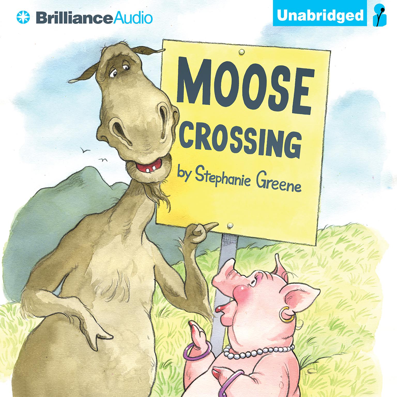 Moose Crossing Audiobook, by Stephanie Greene