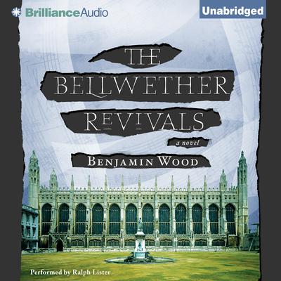 The Bellwether Revivals Audiobook, by Benjamin Wood