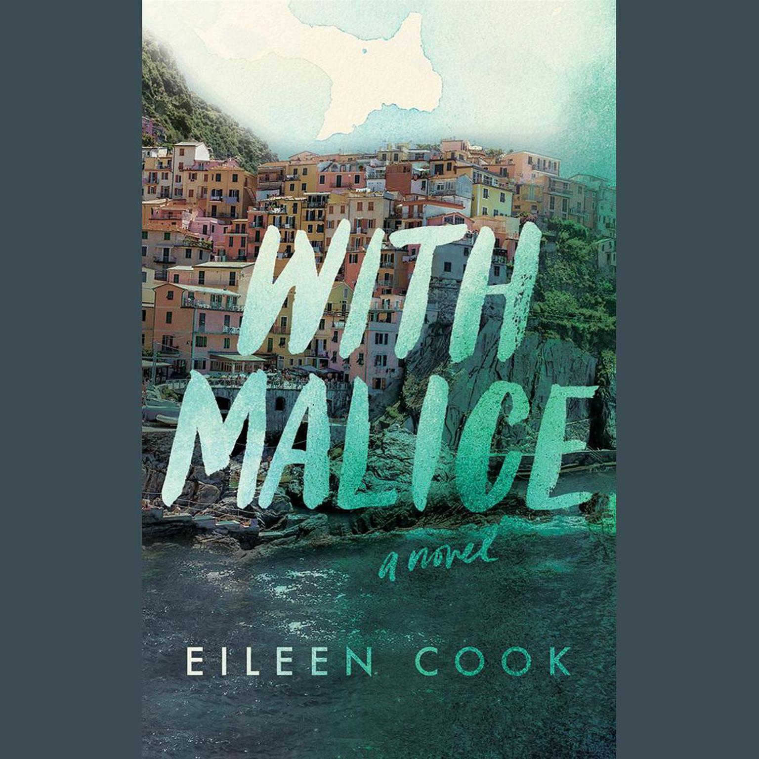 With Malice Audiobook, by Eileen Cook