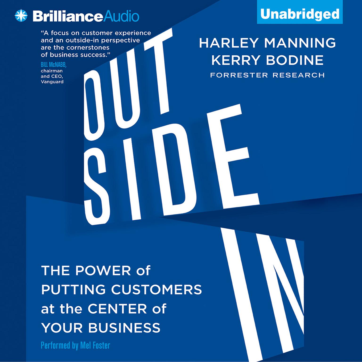 Outside In: The Power of Putting Customers at the Center of Your Business Audiobook, by Harley Manning