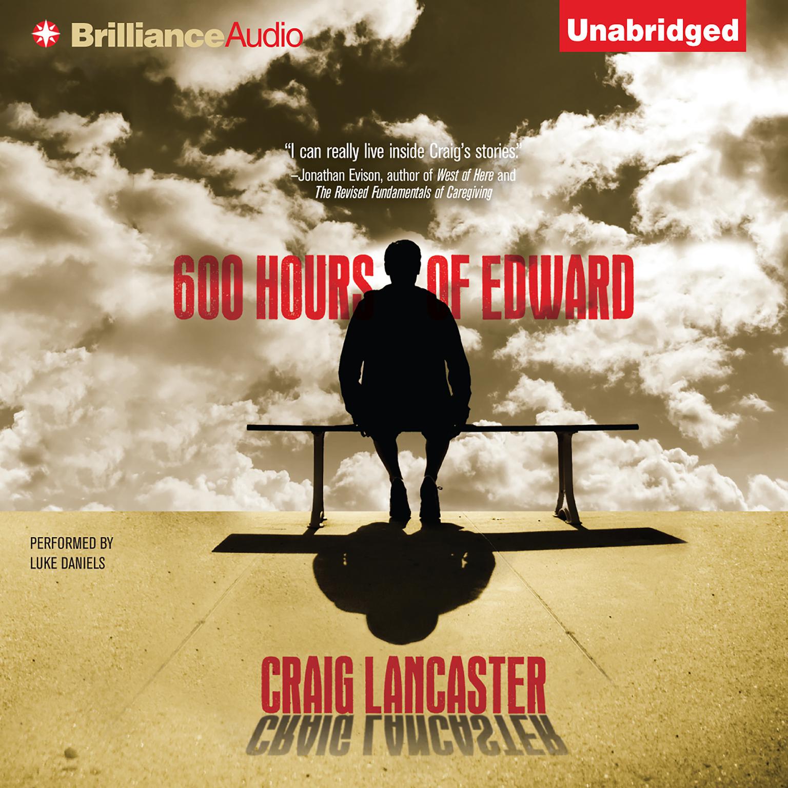 600 Hours of Edward Audiobook, by Craig Lancaster