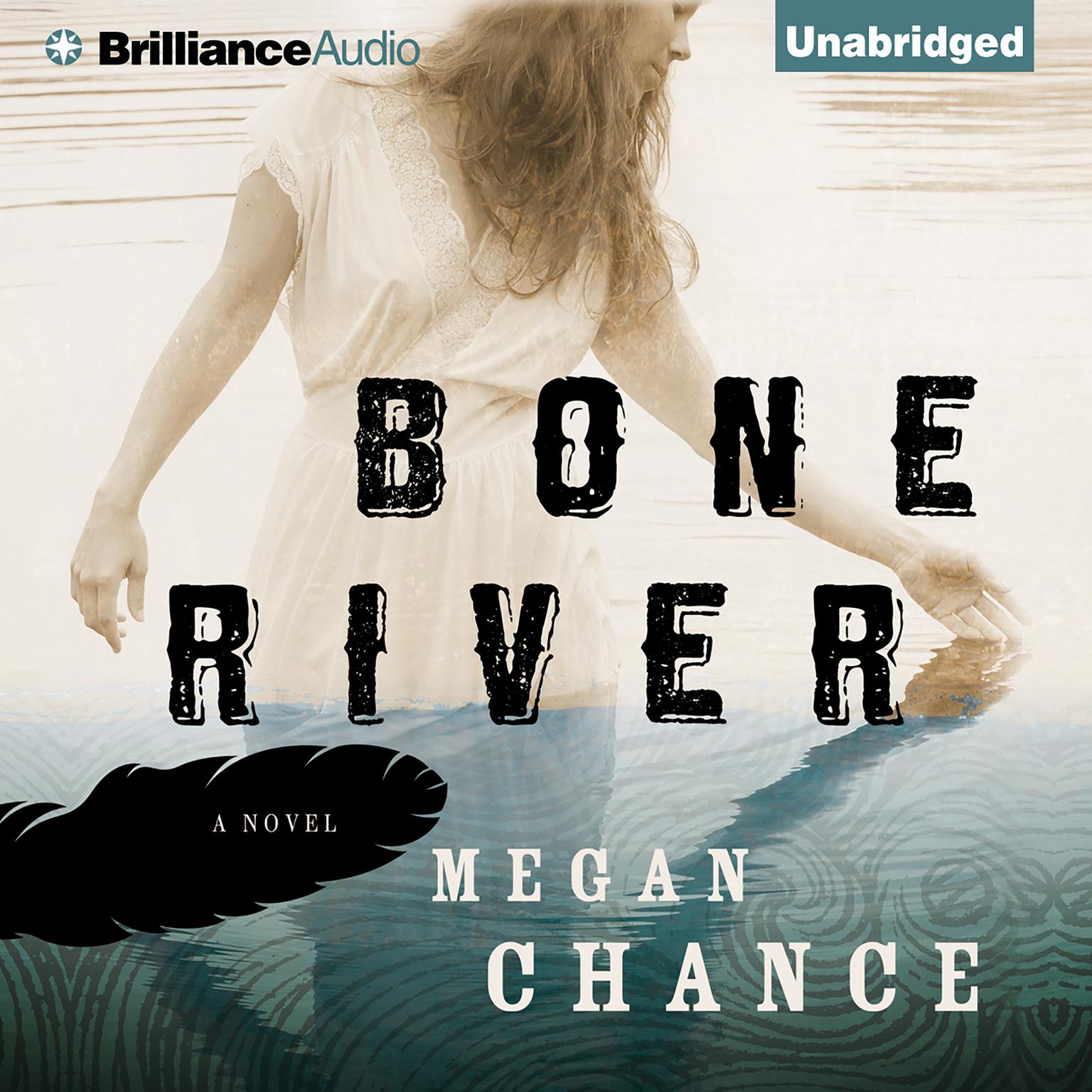 Bone River Audiobook, by Megan Chance