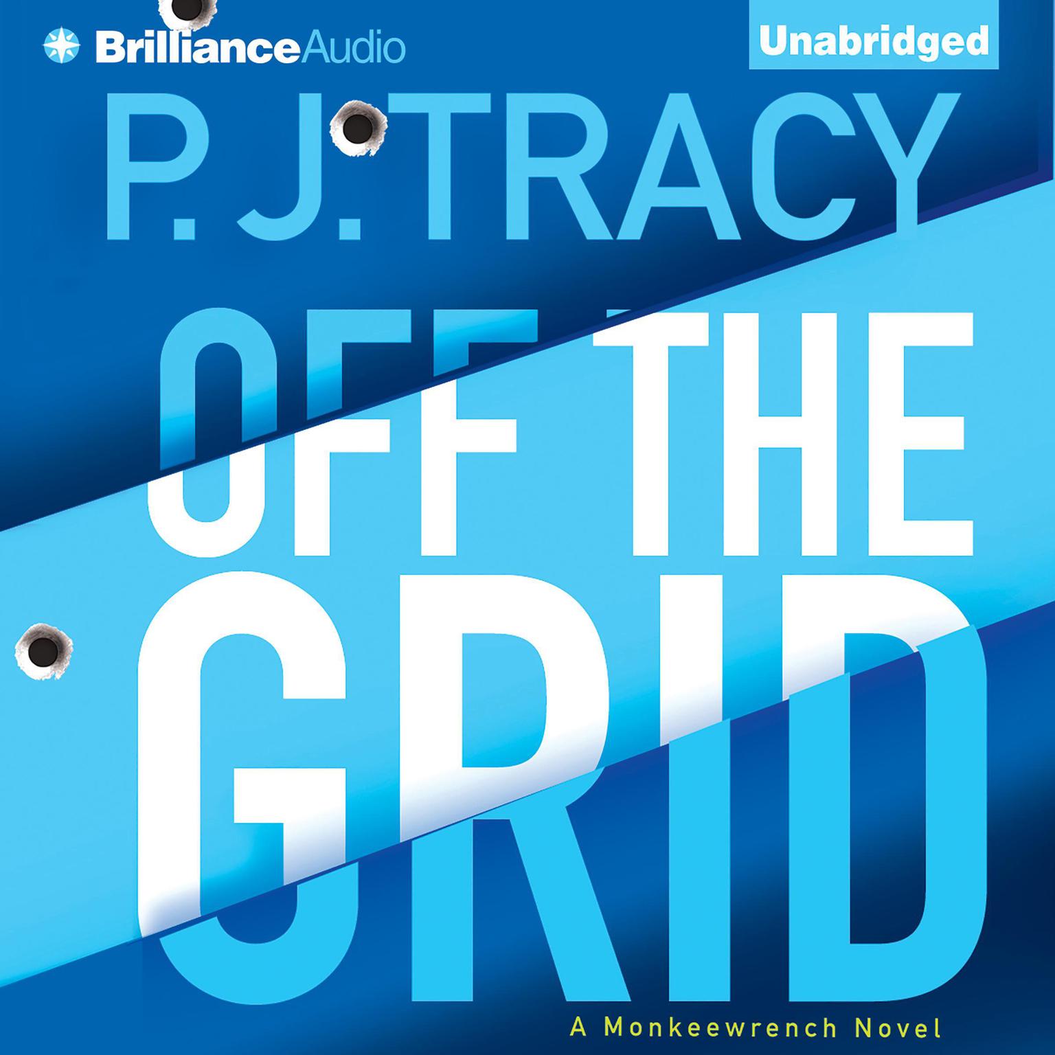 Off the Grid Audiobook, by P. J. Tracy