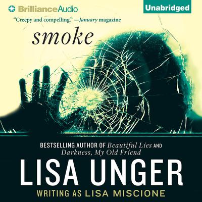 Smoke: A Novel Audiobook, by Lisa Unger