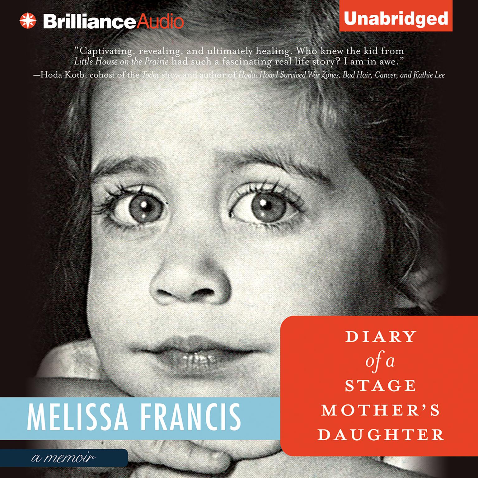 Diary of a Stage Mothers Daughter Audiobook, by Melissa Francis